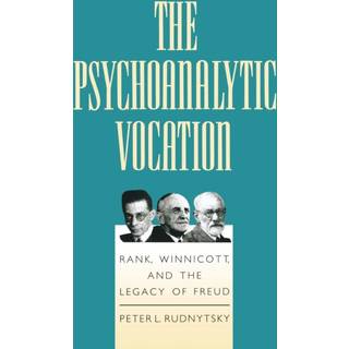 The Psychoanalytic Vocation