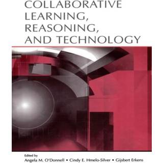 Collaborative Learning, Reasoning, and Technology