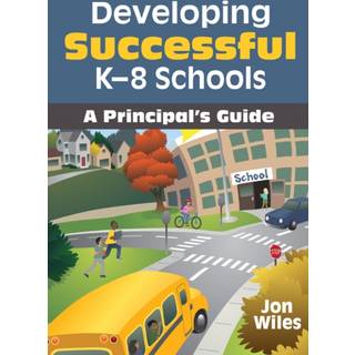 Developing Successful K-8 Schools
