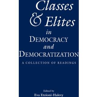 Classes and Elites in Democracy and Democratization