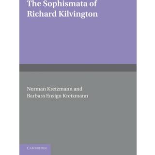 The Sophismata of Richard Kilvington