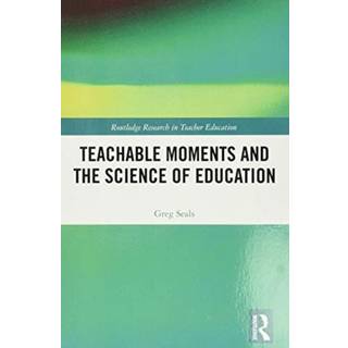 Teachable Moments and the Science of Education