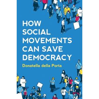 How Social Movements Can Save Democracy
