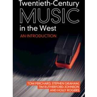Twentieth-Century Music in the West
