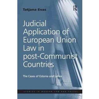 Judicial Application of European Union Law in post-Communist Countries