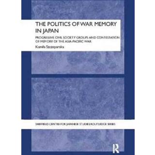 The Politics of War Memory in Japan