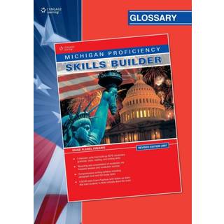 MICHIGAN PROFICIENCY SKILLS BUILDER GLOSSARY (REVISED 2007)