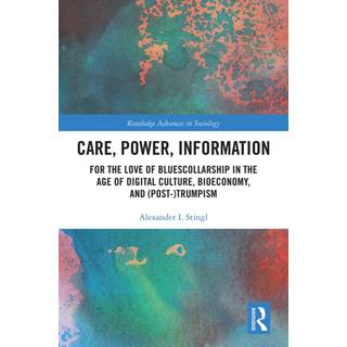 Care, Power, Information