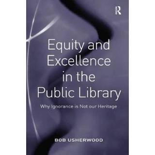 Equity and Excellence in the Public Library