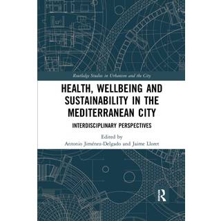 Health, Wellbeing and Sustainability in the Mediterranean City