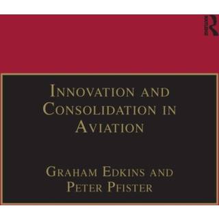 Innovation and Consolidation in Aviation