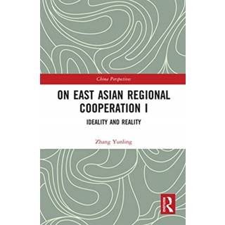 On East Asian Regional Cooperation I