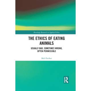 The Ethics of Eating Animals