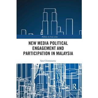 New Media Political Engagement And Participation in Malaysia