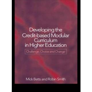 Developing the Credit-Based Modular Curriculum in Higher Education
