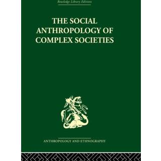 Social Anthropology of Complex Societies