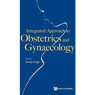 Integrated Approach To Obstetrics And Gynaecology