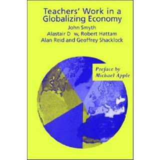 Teachers' Work in a Globalizing Economy