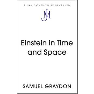Einstein in Time and Space
