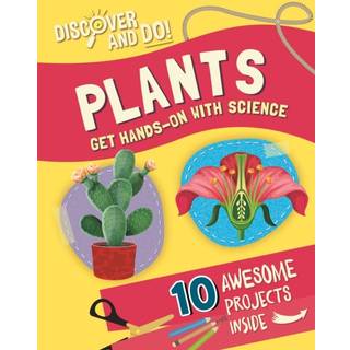 Discover and Do: Plants