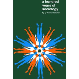 A Hundred Years of Sociology