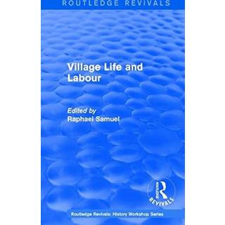 Routledge Revivals: Village Life and Labour (1975)