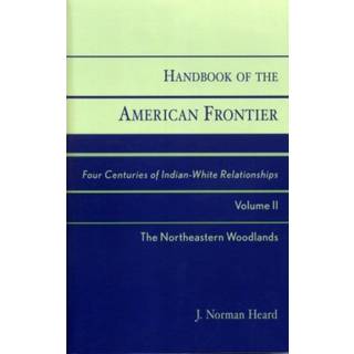 Handbook of the American Frontier, The Northeastern Woodlands