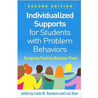 Individualized Supports for Students with Problem Behaviors, Second Edition
