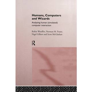 Humans, Computers and Wizards