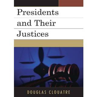 Presidents and their Justices