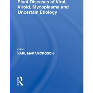 Plant Diseases Of Viral, Viroid, Mycoplasma And Uncertain Etiology