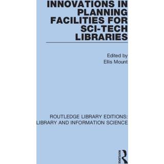 Innovations in Planning Facilities for Sci-Tech Libraries