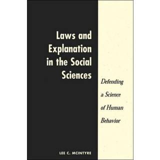 Laws And Explanation In The Social Sciences