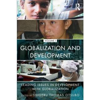Globalization and Development Volume I