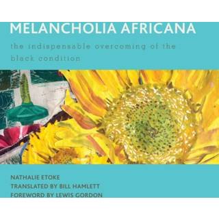 Melancholia Africana