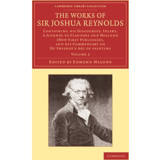 The Works of Sir Joshua Reynolds: Volume 2