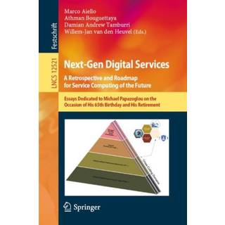 Next-Gen Digital Services. A Retrospective and Roadmap for Service Computing of the Future