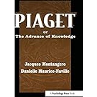 Piaget Or the Advance of Knowledge
