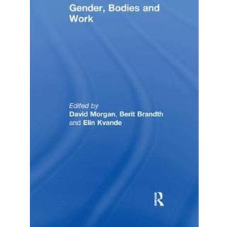 Gender, Bodies and Work