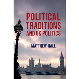 Political Traditions and UK Politics