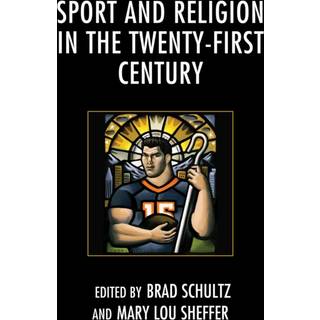Sport and Religion in the Twenty-First Century