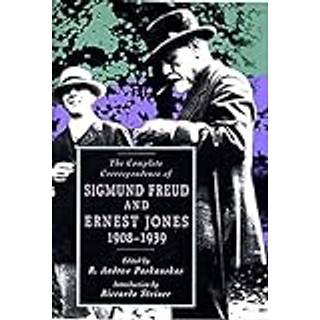 The Complete Correspondence of Sigmund Freud and Ernest Jones, 1908–1939