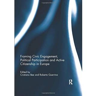 Framing Civic Engagement, Political Participation and Active Citizenship in Europe