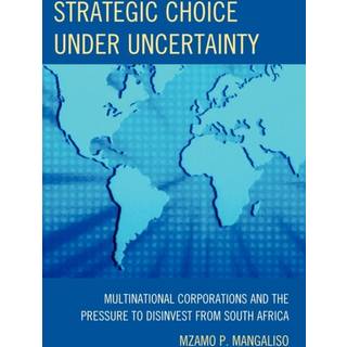 Strategic Choice Under Uncertainty
