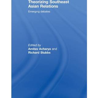 Theorizing Southeast Asian Relations