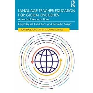 Language Teacher Education for Global Englishes