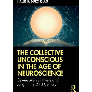 The Collective Unconscious in the Age of Neuroscience