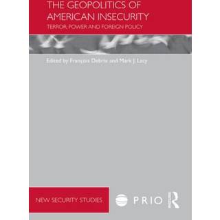 The Geopolitics of American Insecurity