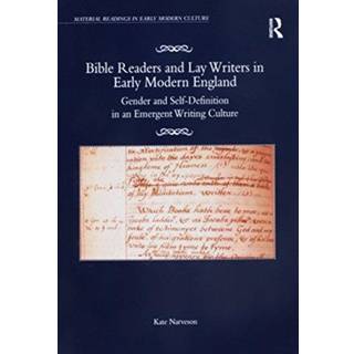 Bible Readers and Lay Writers in Early Modern England