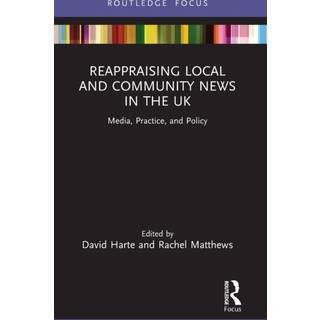 Reappraising Local and Community News in the UK
